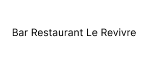 Texte indiquant Bar Restaurant Le Revivre